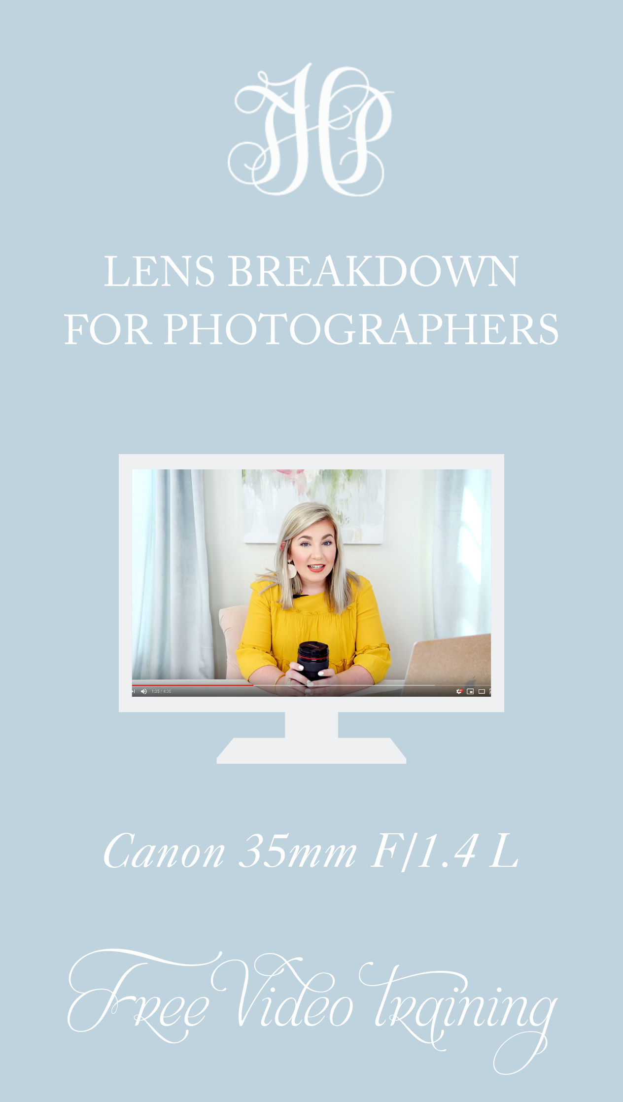 Lens Breakdown for Photographers: Canon 35mm F/1.4 L // Happy Hour with Hope Episode #15